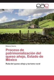 Cover von Proceso de patrimonialización del queso añejo, Estado de México