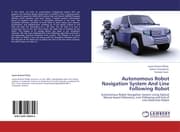 Cover von Autonomous Robot Navigation System And Line Following Robot
