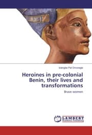 Cover von Heroines in pre-colonial Benin, their lives and transformations