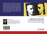 Cover von Fukuyama & Foucault: An Educational Approach