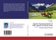 Cover von Equine Trypanosomosis in hilly regions of North India