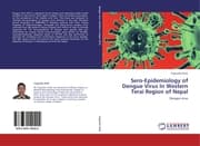 Cover von Sero-Epidemiology of Dengue Virus In Western Terai Region of Nepal