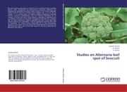 Cover von Studies on Alternaria leaf spot of broccoli