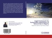 Cover von Legal Framework for Sustainable Exploitation of Natural Gas in Nigeria