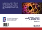 Cover von Optical and Electrical Studies of Transition Metal in Phosphate Glass