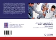 Cover von A modern approach to stress management techniques