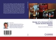 Cover von Design of a microcontroller based alcohol detector device
