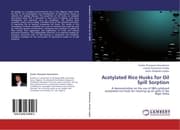 Cover von Acetylated Rice Husks for Oil Spill Sorption