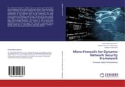 Cover von Micro-Firewalls for Dynamic Network Security Framework
