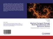 Cover von Electron Transport Through Novel Nanoelectronic and Spintronic Devices