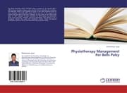 Cover von Physiotherapy Management For Bells Palsy