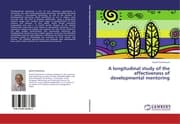 Cover von A longitudinal study of the effectiveness of developmental mentoring