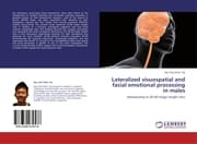 Cover von Lateralized visuospatial and facial emotional processing in males