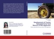 Cover von Development of Tractor Operated Farm Yard Manure (FYM) Applicator
