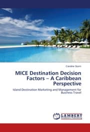 Cover von MICE Destination Decision Factors - A Caribbean Perspective