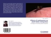 Cover von Effects of methoprene on adult Aedes mosquitoes