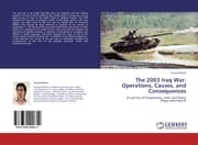 Cover von The 2003 Iraq War: Operations, Causes, and Consequences