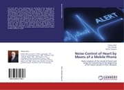 Cover von Noise Control of Heart by Means of a Mobile Phone