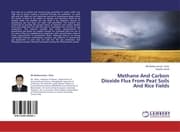 Cover von Methane And Carbon Dioxide Flux From Peat Soils And Rice Fields