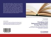 Cover von Prevalence And Determinants Of Protein Energy Malnutrition