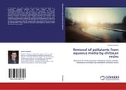 Cover von Removal of pollutants from aqueous media by chitosan resins