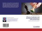Cover von Effects of selection and recruitment practices to staff productivity