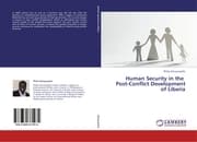 Cover von Human Security in the Post-Conflict Development of Liberia