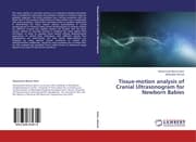 Cover von Tissue-motion analysis of Cranial Ultrasonogram for Newborn Babies