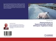 Cover von Haemonchosis in Experimentally Infected Ethiopian highland sheep