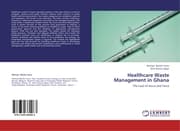 Cover von Healthcare Waste Management in Ghana