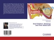 Cover von Deaf Children: Aetiology And Their Aided Gain