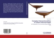 Cover von Complex Intersectionalities In Urban Intermarriages