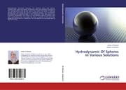 Cover von Hydrodynamic Of Spheres In Various Solutions