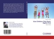 Cover von Give Children Their Basic Rights First