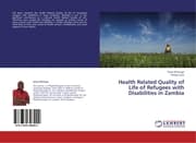 Cover von Health Related Quality of Life of Refugees with Disabilities in Zambia