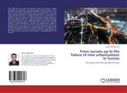 Cover von From success up to the failure of new urbanizations in Tunisia