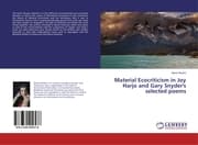 Cover von Material Ecocriticism in Joy Harjo and Gary Snyder's selected poems