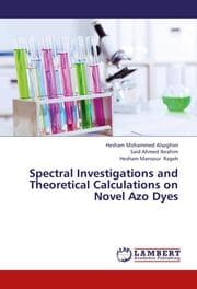 Cover von Spectral Investigations and Theoretical Calculations on Novel Azo Dyes