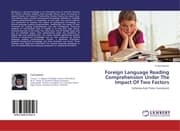 Cover von Foreign Language Reading Comprehension Under The Impact Of Two Factors