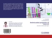 Cover von Antimicrobial properties of clove oil