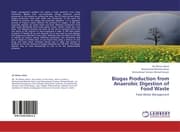 Cover von Biogas Production from Anaerobic Digestion of Food Waste