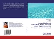 Cover von Study of Different Relaxation Modes in Chiral Liquid Crystal Materials