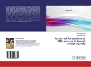 Cover von Factors of Accessibility to MFIs services in Kamuli District Uganda