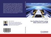 Cover von Car Guiding System using Web Camera and GPS