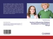 Cover von Factors Influencing Children Enrollment in Preschool in Kenya