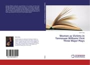 Cover von Women as Victims in Tennessee Williams' First Three Major Plays