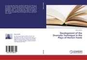 Cover von Development of the Dramatic Technique in the Plays of Horton Foote