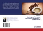 Cover von Challenges of Ethiopian Commodity Exchange in a Coffee Market