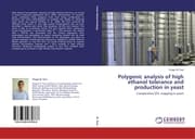 Cover von Polygenic analysis of high ethanol tolerance and production in yeast