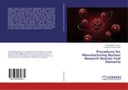 Cover von Procedures for Manufacturing Nuclear Research Reactor Fuel Elements